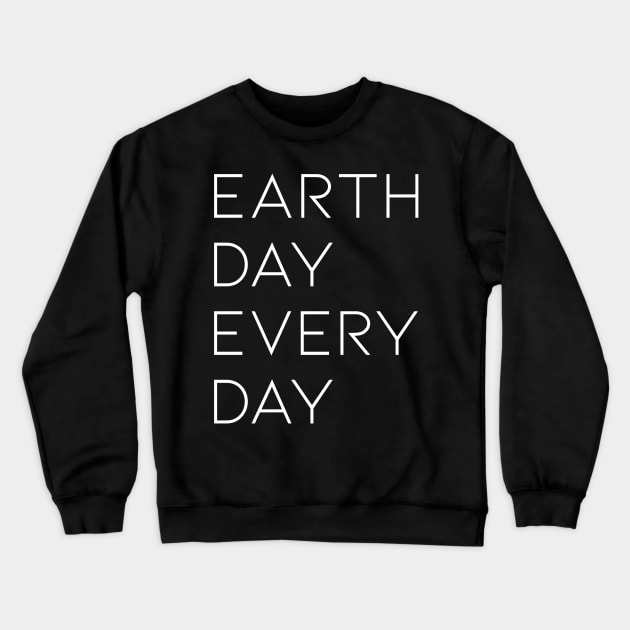 Earth Day everyday Crewneck Sweatshirt by zeevana